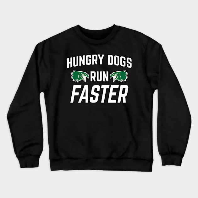 Hungry Dogs Run Faster - Retro-Vintage v3 Crewneck Sweatshirt by Emma